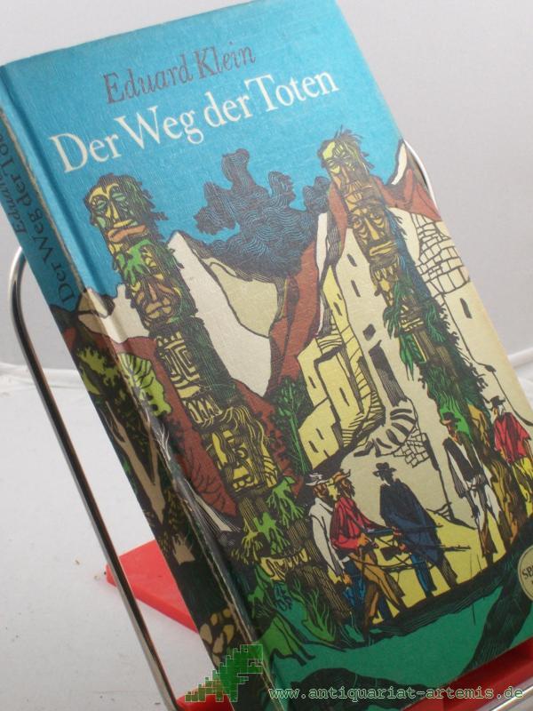 Product image 1 of the product “Der Weg der Toten / Eduard Klein. [Mit Schabezeichn. von Karl Fischer] ”