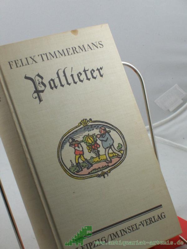 Artikelbild 1 des Artikels “Pallieter : Mit Zeichngn d. Dichters / Felix Timmermans. Aus d. Fläm. übertr. von Anna Valeton-Hoos “