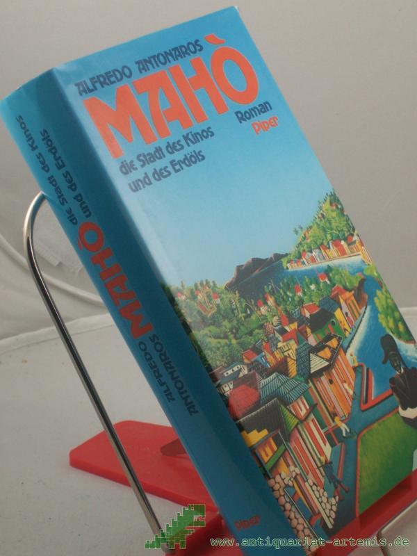 Product image 1 of the product “Maho - die Stadt des Kinos und des Erdöls : Roman / Alfredo Antonaros. Aus dem Ital. Sabina Kienlechner ”