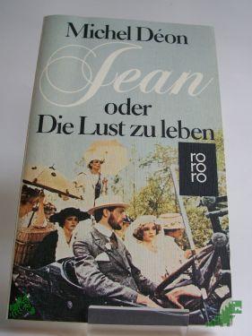 Product image 1 of the product “Jean oder die Lust zu leben : Roman / Michel Deon. Dt. von Margaret Carroux ”