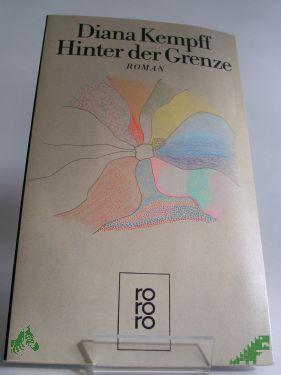 Product image 1 of the product “Hinter der Grenze : Roman / Diana Kempff ”