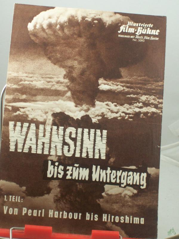 Product image 1 of the product “Nr. 5393, Wahnsinn bis zum Untergang, von Pearl Harbour bis Hiroshima ”