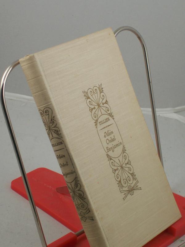 Product image 1 of the product “Mein Onkel Benjamin / Claude Tillier. Übers.: Josef Hofmiller. Eingel.: Ludwig Pfau ”