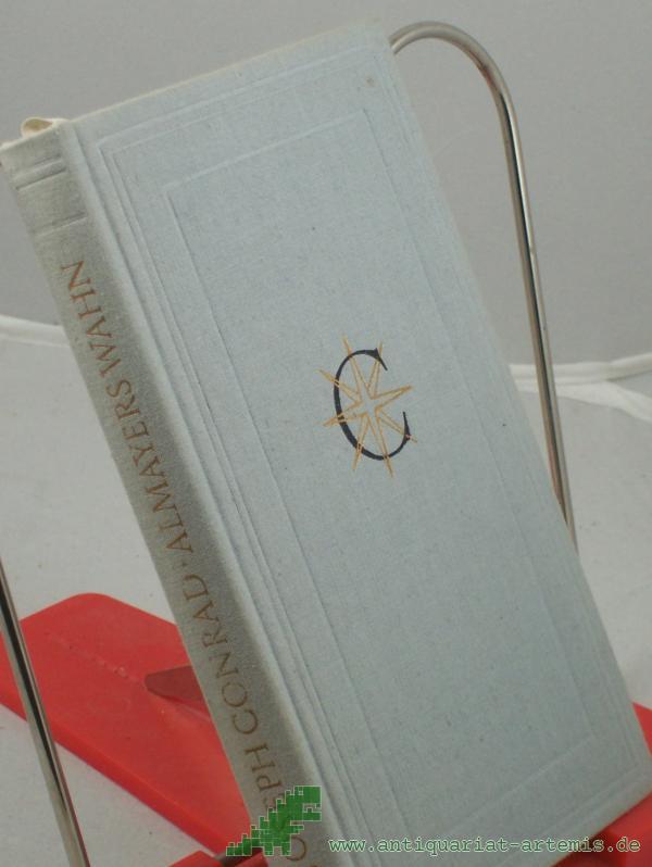 Product image 1 of the product “Almayers Wahn : d. Geschichte e. fernöstl. Flusses / Joseph Conrad. Aus d. Engl. von Heide Steiner ”