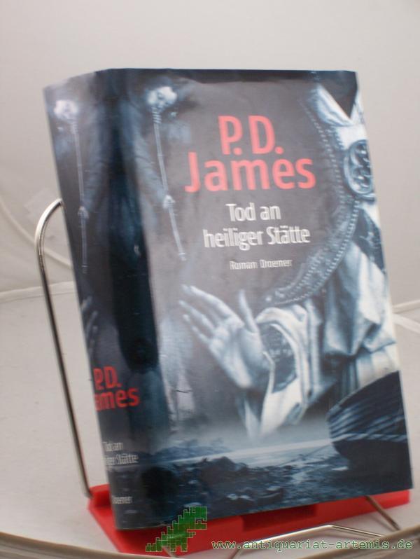 Product image 1 of the product “Tod an heiliger Stätte : Roman / P. D. James. Aus dem Engl. übers. von Christa E. Seibicke ”
