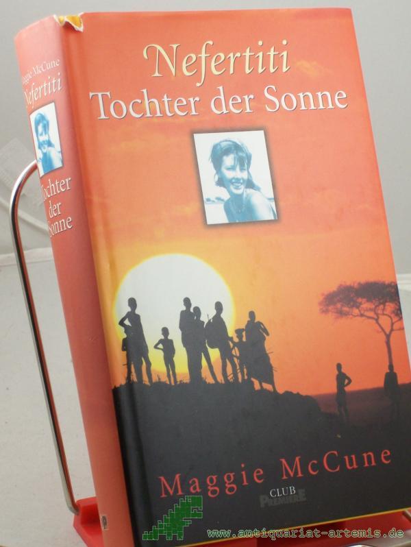 Artikelbild 1 des Artikels “Nefertiti - Tochter der Sonne : Roman / Maggie McCune. Aus dem Engl. von Günter Seib “