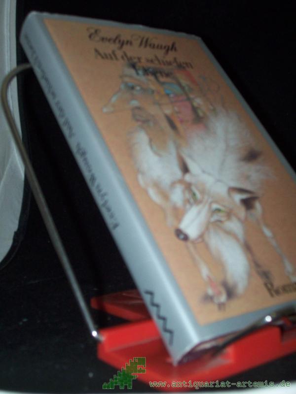 Product image 1 of the product “Auf der schiefen Ebene : Roman / Evelyn Waugh. Aus d. Engl. von Ulrike Simon ”