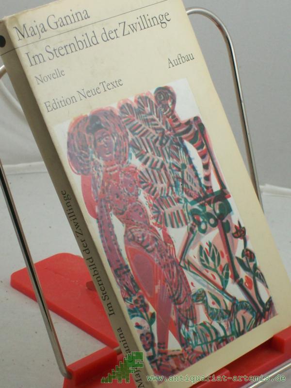 Product image 1 of the product “Im Sternbild der Zwillinge : Novelle / Maja Ganina. Aus d. Russ. übers. von Brigitta Schröder. Mit e. Nachbemerkung von Herbert Krempien ”