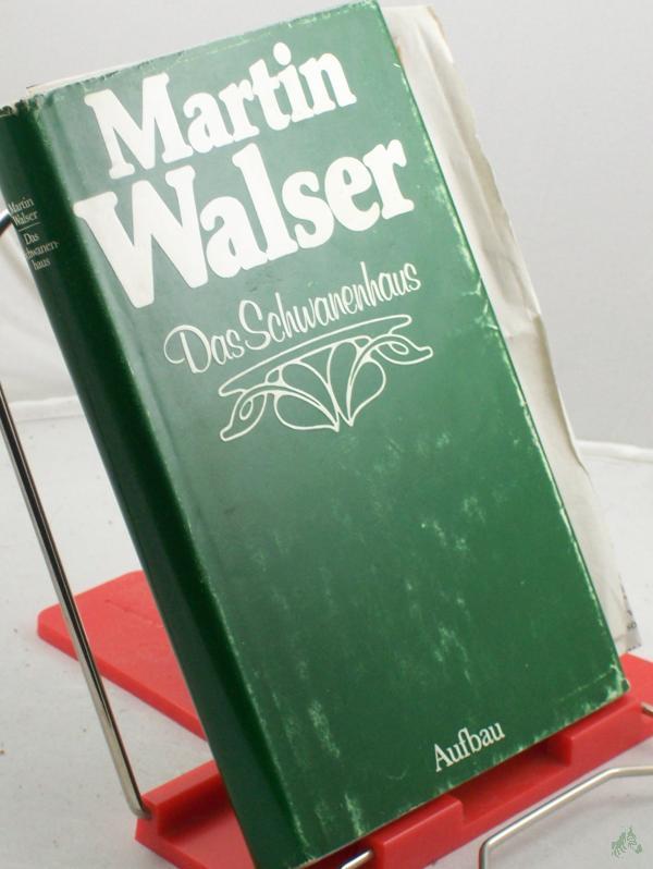 Product image 1 of the product “Das Schwanenhaus : Roman / Martin Walser ”