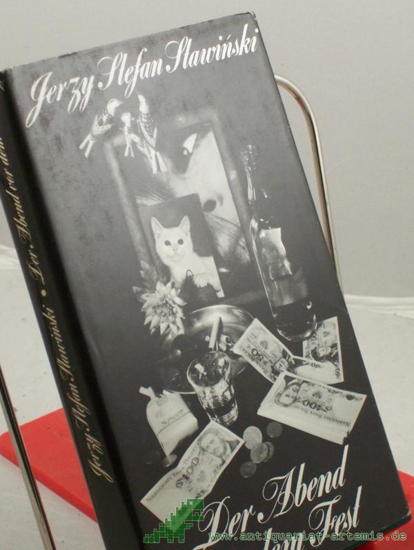 Product image 1 of the product “Der Abend vor dem Fest : 2 Erzählungen / Jerzy Stefan Stawinski. Aus d. Poln. von Hubert Schumann ”