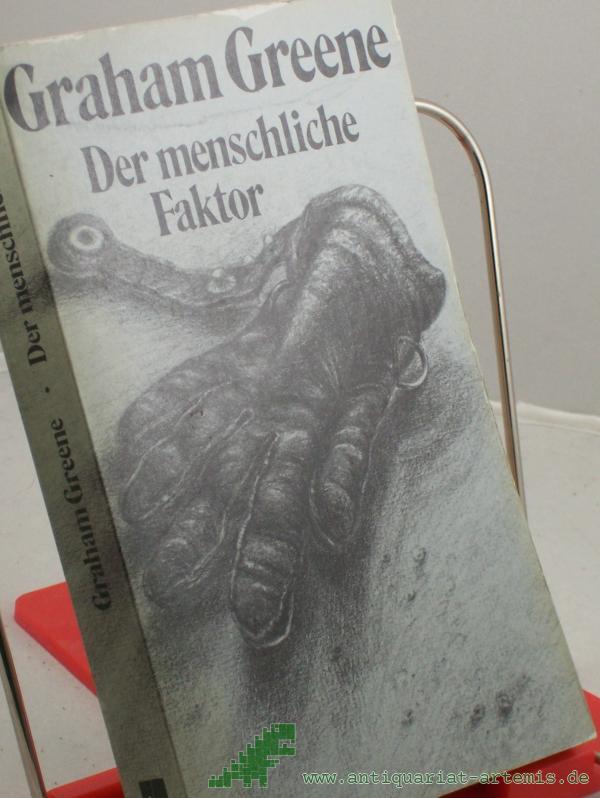 Product image 1 of the product “Der menschliche Faktor : Roman / Graham Greene. Aus d. Engl. von Luise Wasserthal-Zuccari u. Hans W. Polak ”
