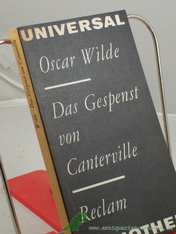 Product image 1 of the product “Das Gespenst von Canterville : Erzählungen u. Märchen ; aus d. Engl. / Oscar Wilde. Übers. von Franz Blei... Nachw. von Horst Höhne ”