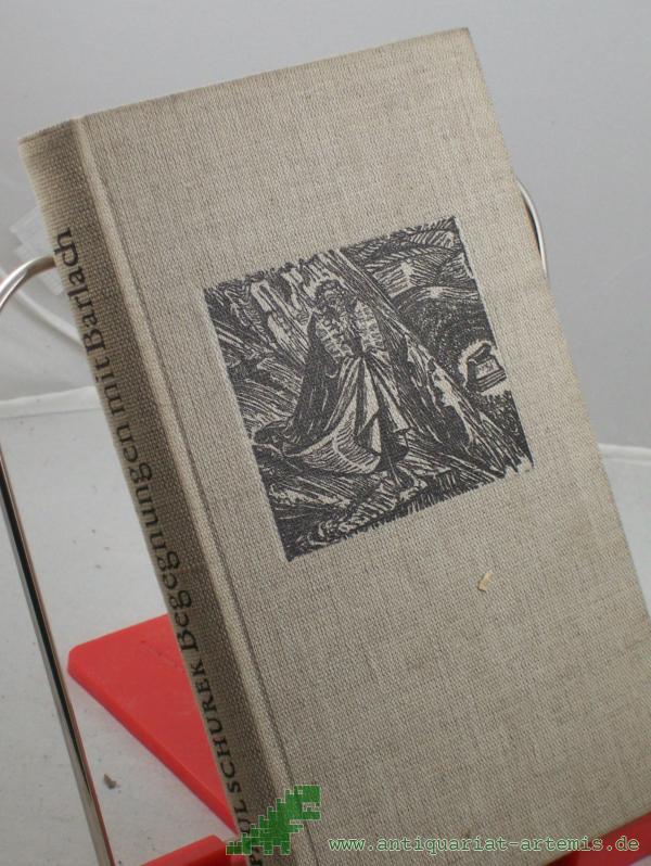 Product image 1 of the product “Begegnungen mit Barlach : Ein Erlebnisbericht / Paul Schurek ”