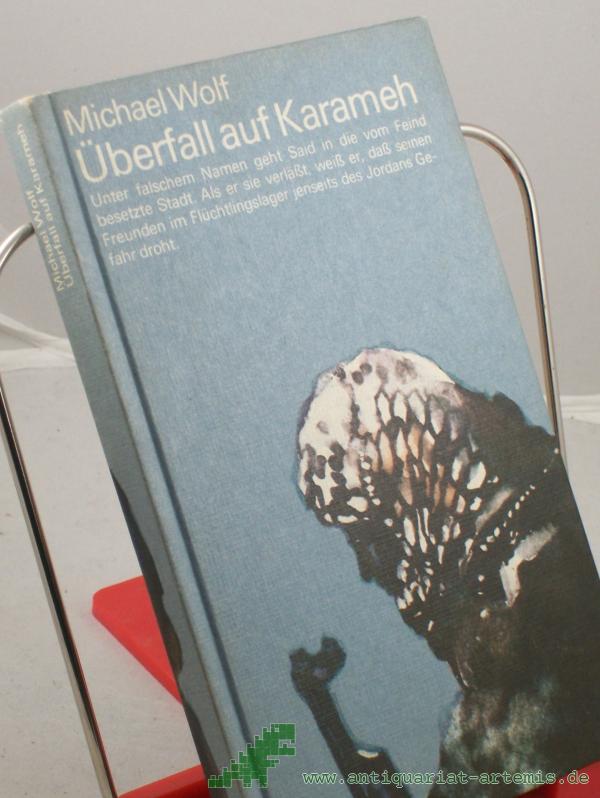Product image 1 of the product “Überfall auf Karameh / Michael Wolf ”