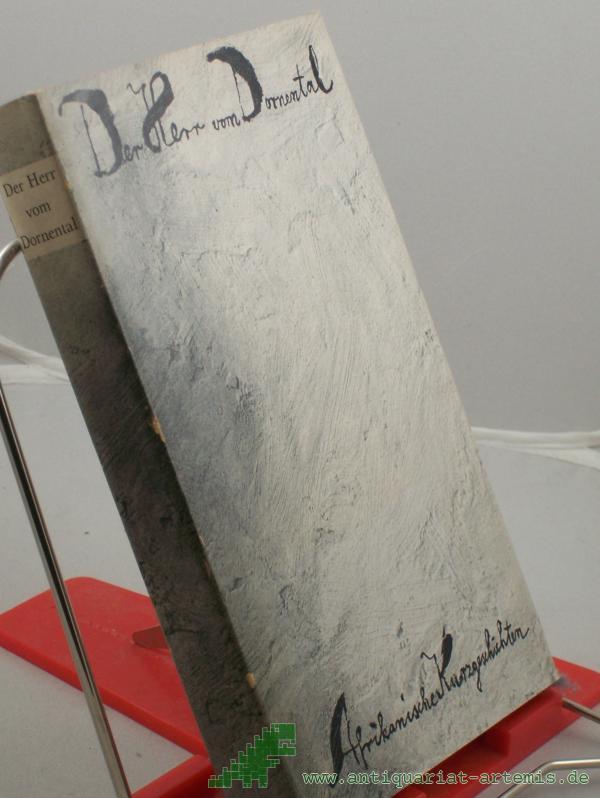 Product image 1 of the product “Der Herr vom Dornental : Afrikan. Kurzgeschichten / Hrsg. von Ernst Bartsch ”