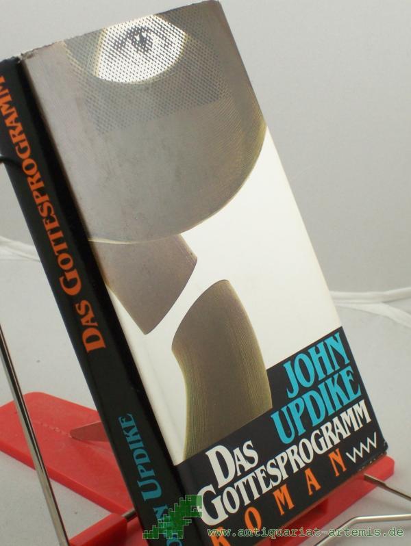 Product image 1 of the product “Das Gottesprogramm : Roman / John Updike. Aus d. Amerikan. von Thomas Piltz ”