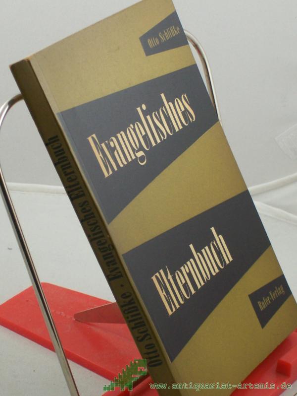 Artikelbild 1 des Artikels “Evangelisches Elternbuch : Erziehungshilfe f.d. Alltag / Otto Schlisske “