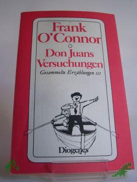 Product image 1 of the product “Don Juans Versuchungen, Teil 3, Frank O Connor ”