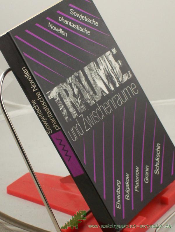 Artikelbild 1 des Artikels “Träume und Zwischenräume : sowjet. phantast. Novellen / hrsg. von Lola Debüser u. Ralf Schröder. Ehrenburg... “