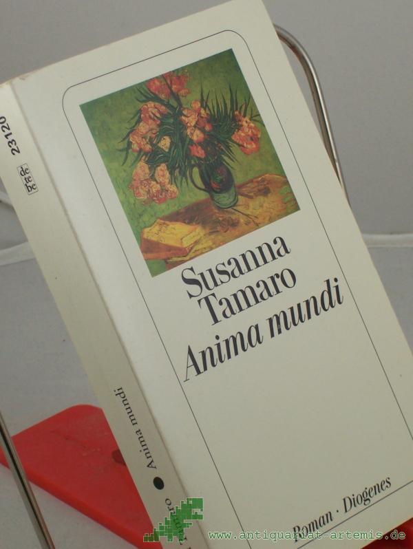 Product image 1 of the product “Anima mundi : Roman / Susanna Tamaro. Aus dem Ital. von Maja Pflug ”