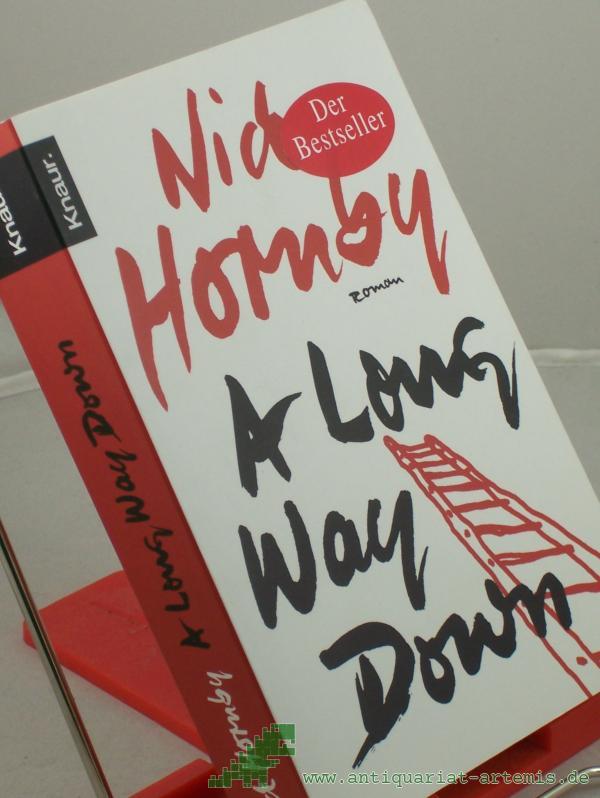 Product image 1 of the product “A long way down : Roman / Nick Hornby. Aus dem Engl. von Clara Drechsler und Harald Hellmann ”