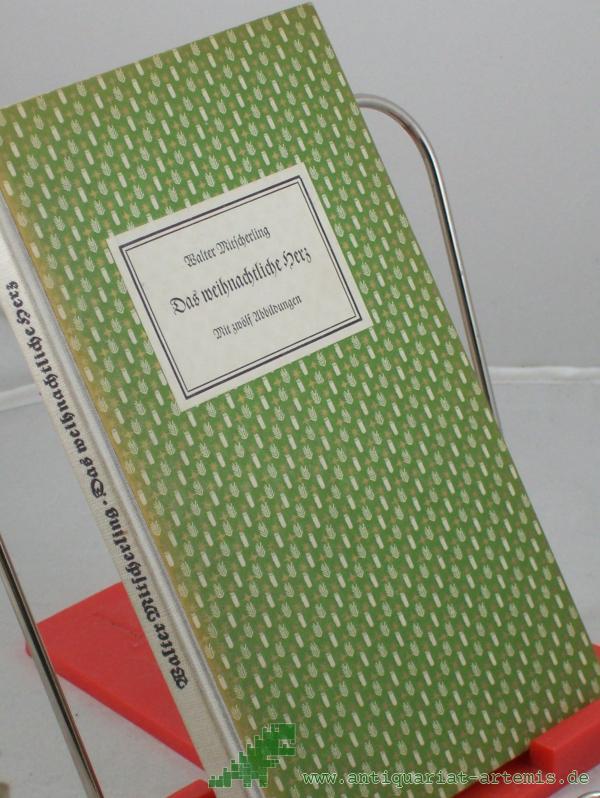 Product image 1 of the product “Das weihnachtliche Herz : Allerlei Geschichten / Walter Mitscherling ”