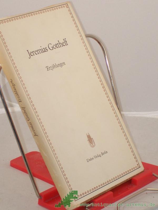 Product image 1 of the product “Erzählungen / Jeremias Gotthelf. Ausgew. und mit einem Nachw. hrsg. von Hans Krey. Die Illustrationen zeichn. Joachim Kölbel ”