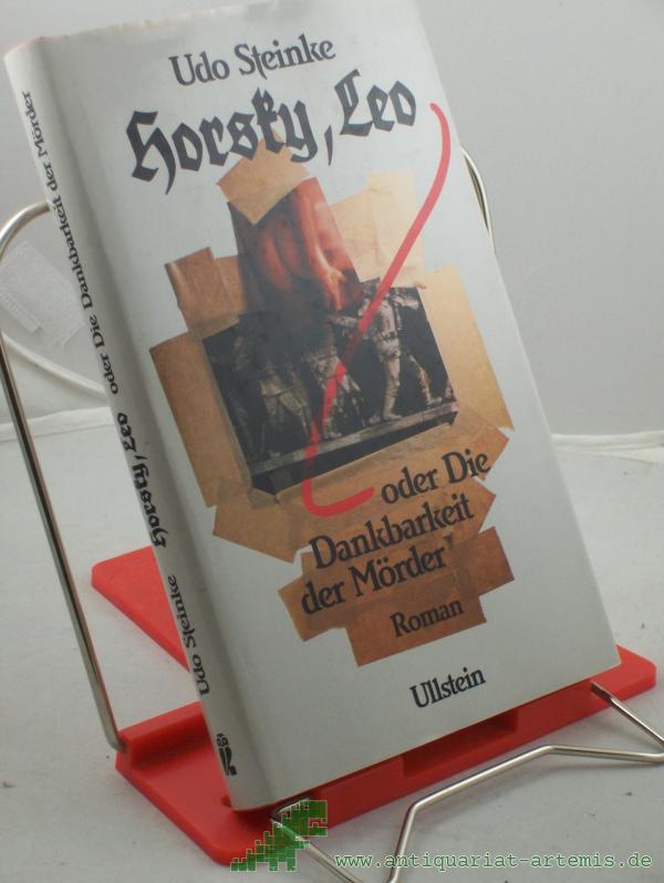 Artikelbild 1 des Artikels “Horsky, Leo oder die Dankbarkeit der Mörder : Roman / Udo Steinke “