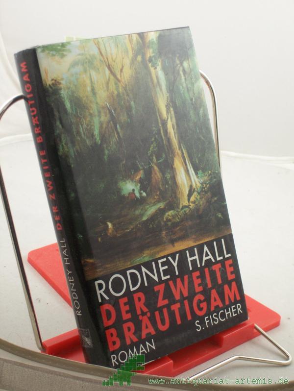 Artikelbild 1 des Artikels “Der zweite Bräutigam : Roman / Rodney Hall. Aus dem Engl. von Stefanie Schaffer- de Vries “