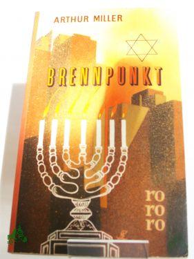 Product image 1 of the product “Brennpunkt : Roman / Arthur Miller. Übers. von Doris Brehm ”