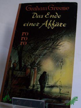 Product image 1 of the product “Das Ende einer Affäre : Roman / Graham Greene. Berecht. Übers. von Walther Puchwein ”