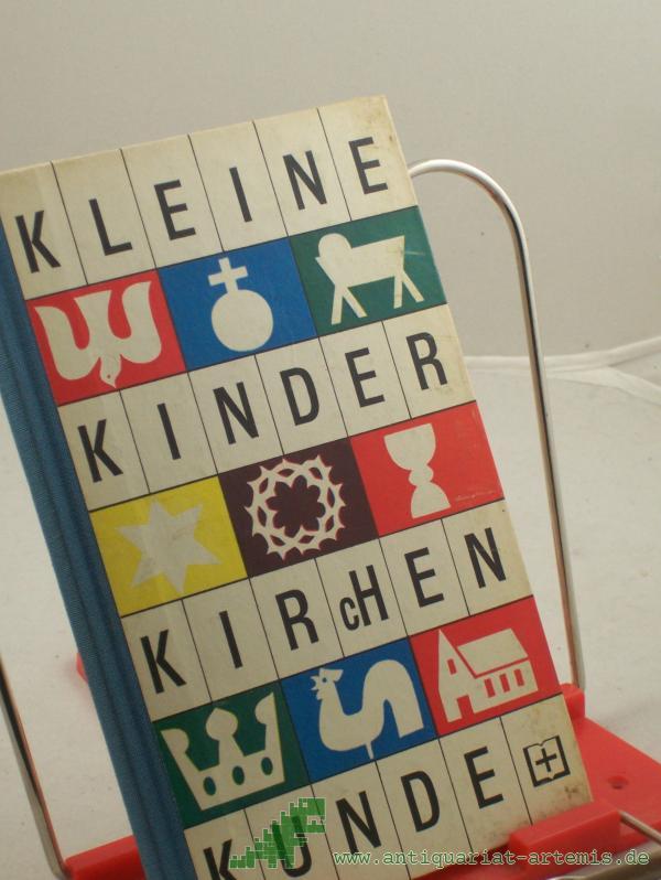 Product image 1 of the product “Kleine Kinderkirchenkunde / Text: Anne Carius. Bild: Ino Zimmermann. Hrsg. von d. Bibelanst. Altenburg ”