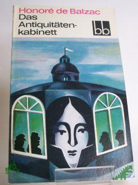 Product image 1 of the product “Das Antiquitätenkabinett / Honore de Balzac. Aus d. Franz. übers. von Bernhard Wildenhahn ”