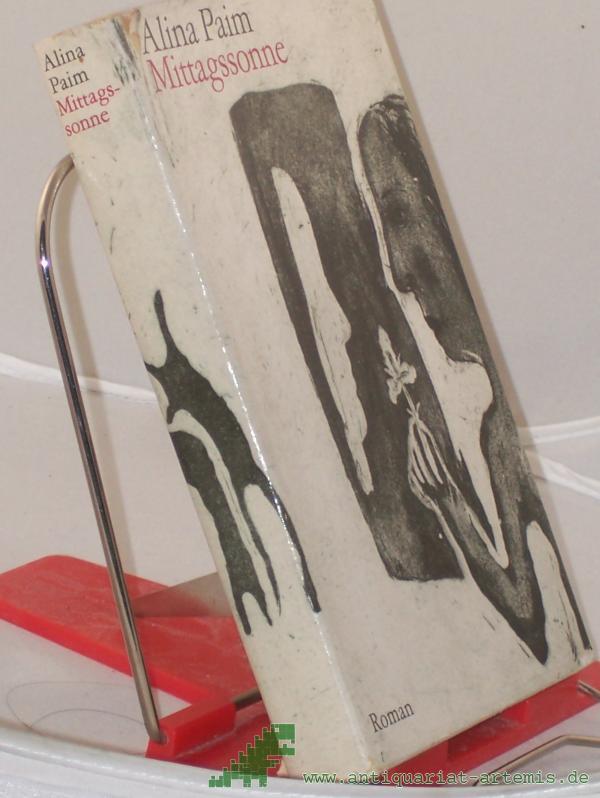 Artikelbild 1 des Artikels “Mittagssonne : Roman / Alina Paim. Aus d. Portug. von Eva Silva Gama “