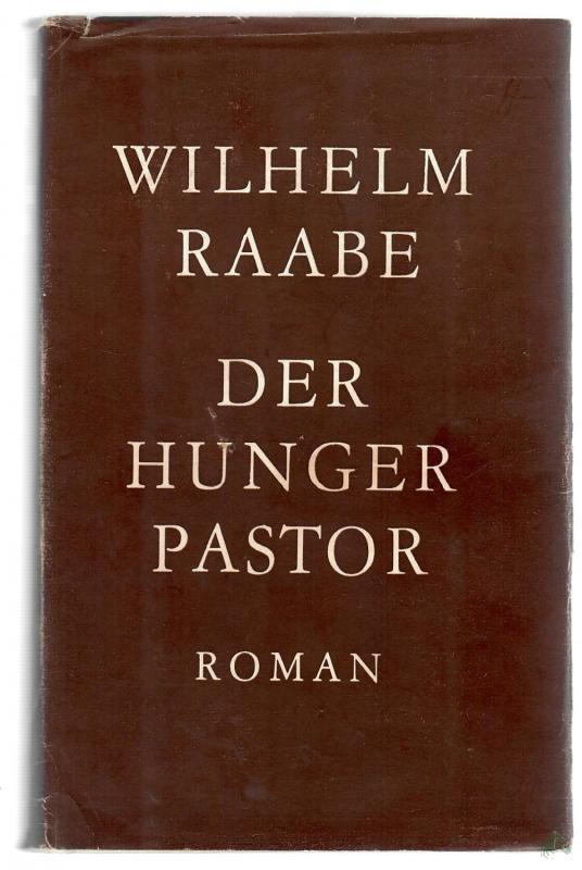 Product image 1 of the product “Der Hungerpastor : Roman / Wilhelm Raabe ”