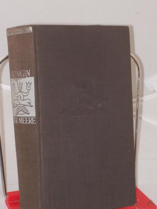 Product image 1 of the product “Königin der Meere : Roman e. Stadt / Marianne Langewiesche ”