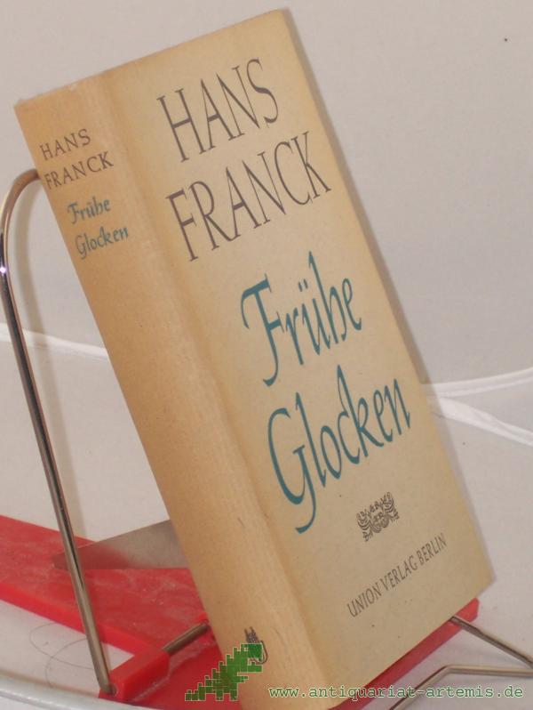 Product image 1 of the product “Frühe Glocken : Erzählungen / Hans Franck ”