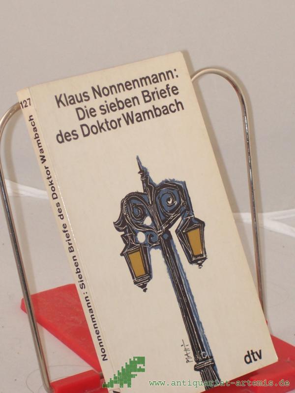 Artikelbild 1 des Artikels “Die sieben Briefe des Doktor Wambach / Klaus Nonnenmann. Geschrieben, hrsg. u.z. abendl. Lektüre empfohlen “
