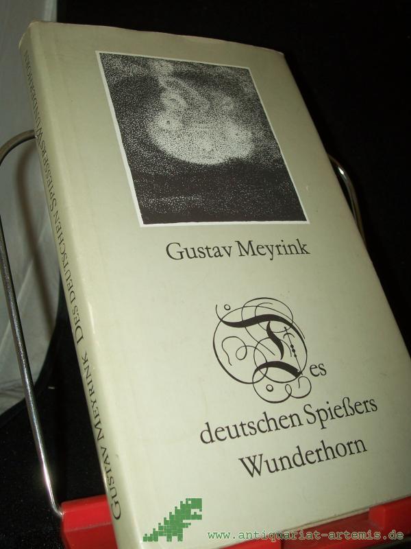 Artikelbild 1 des Artikels “Des deutschen Spiessers Wunderhorn : Eine Ausw. / Gustav Meyrink. Hrsg. u. mit e. Nachw. vers. von Gerhard Böttcher “