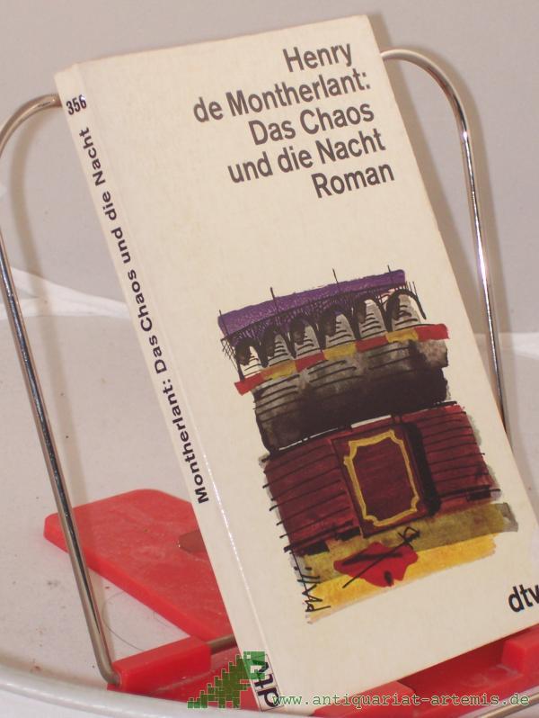 Product image 1 of the product “Das Chaos und die Nacht : Roman / Henry de Montherlant. Aus d. Franz. übertr. von Karl August Horst ”