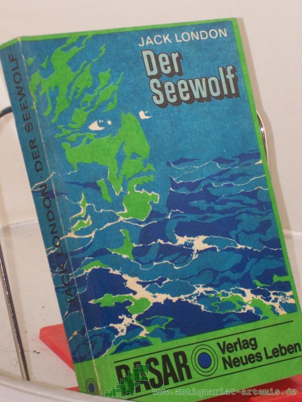 Product image 1 of the product “Der Seewolf : Roman / Jack London. Ins Dt. übertr. von Christine Hoeppener. Mit e. Nachw. von Karl-Heinz Wirzberger. Illustrationen von Ralf Jürgen Lehmann ”