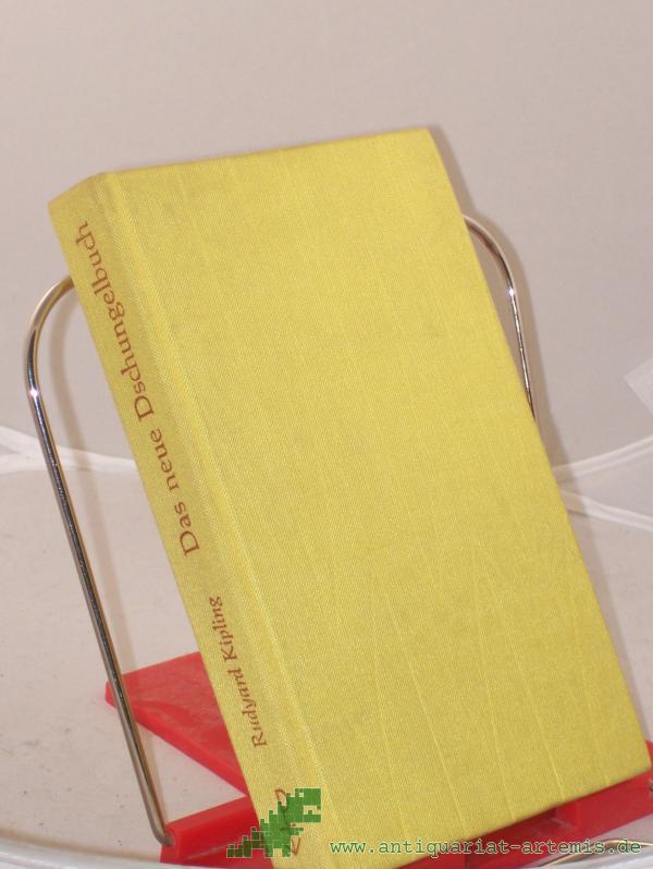 Product image 1 of the product “Das neue Dschungelbuch / Rudyard Kipling. Autorisierte u. überprüfte Übers. aus d. Engl. von Curt Abel-Musgrave ”
