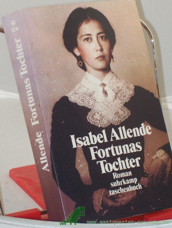 Artikelbild 1 des Artikels “Fortunas Tochter : Roman / Isabel Allende. Aus dem Span. von Lieselotte Kolanoske “