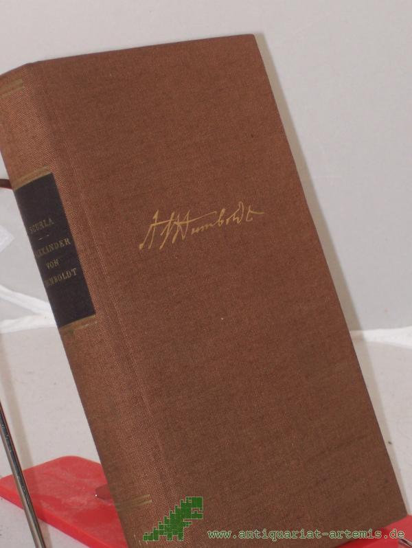Product image 1 of the product “Alexander von Humboldt : Sein Leben u. Wirken / Herbert Scurla ”