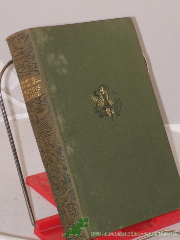 Product image 1 of the product “Die Martinsklause : Roman aus d. Anfang d. 12. Jh. ; Die 2 Bde in 1 Bde / Ludwig Ganghofer ”