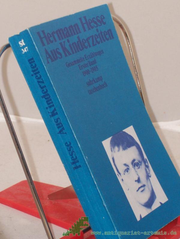 Product image 1 of the product “Aus Kinderzeiten / Hermann Hesse. Zsgest. von Volker Michels ”