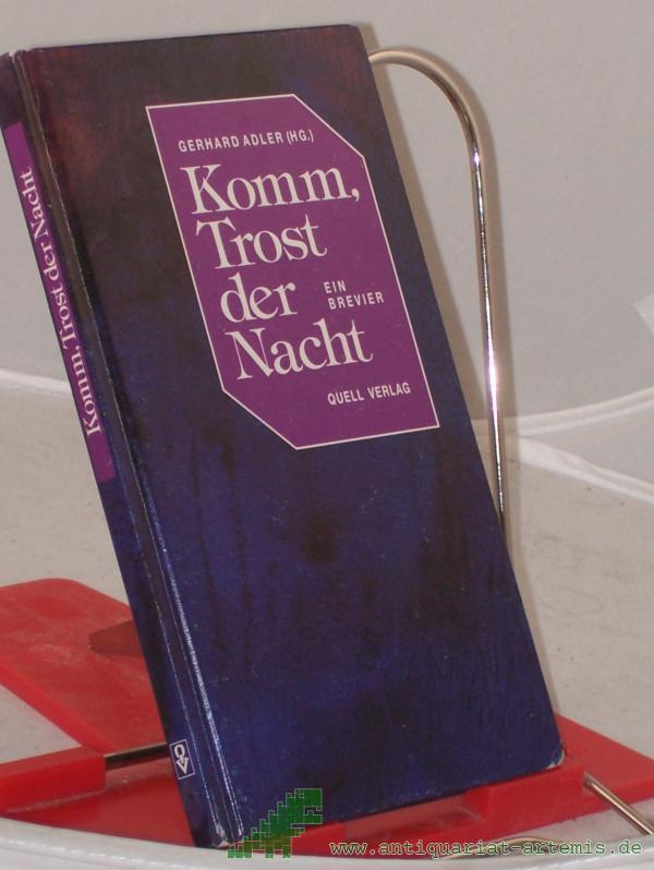 Product image 1 of the product “Komm, Trost der Nacht : ein Brevier / Gerhard Adler (Hg.) ”