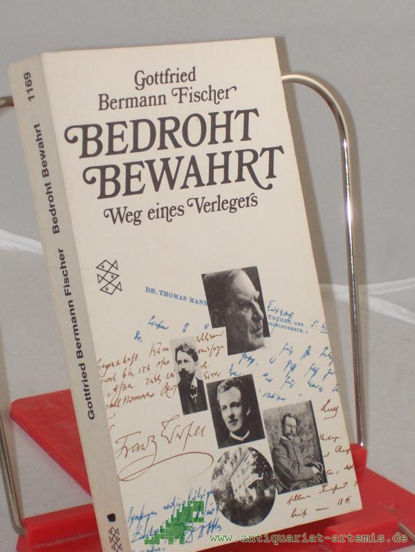 Artikelbild 1 des Artikels “Bedroht - bewahrt : d. Weg e. Verlegers / Gottfried Bermann Fischer “