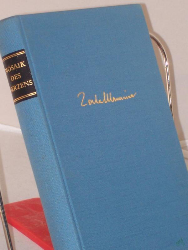 Product image 1 of the product “Mosaik des Herzens : Essays / Zenta Maurina. Aus d. Lettischen übertr. von d. Autorin ”