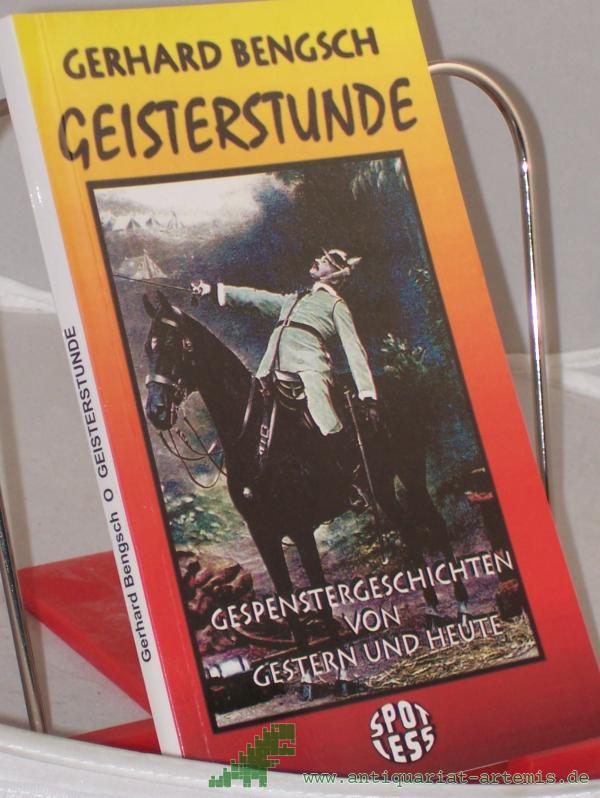 Product image 1 of the product “Geisterstunde : Gespenstergeschichten von gestern und heute / Gerhard Bengsch ”